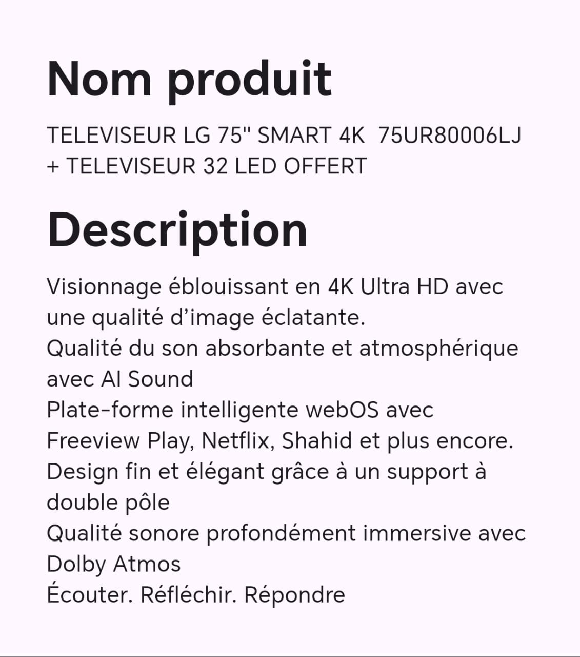 TELEVISEUR LG 75" SMART 4K 75UR80006LJ + TELEVISEUR 32 LED OFFERT TELEVISEUR LG 75" SMART 4K 75UR80006LJ + TELEVISEUR 32 LED OFFERT