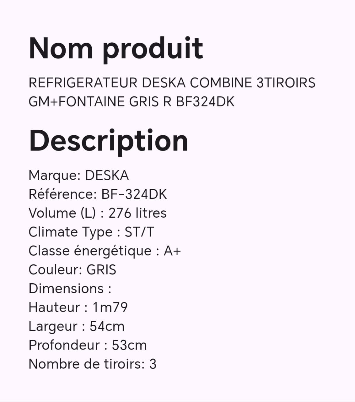 Réfrigérateur DESKA combine 3 tiroirs GM + fontaine gris BF324DK Réfrigérateur DESKA combine 3 tiroirs GM + fontaine gris BF324DK