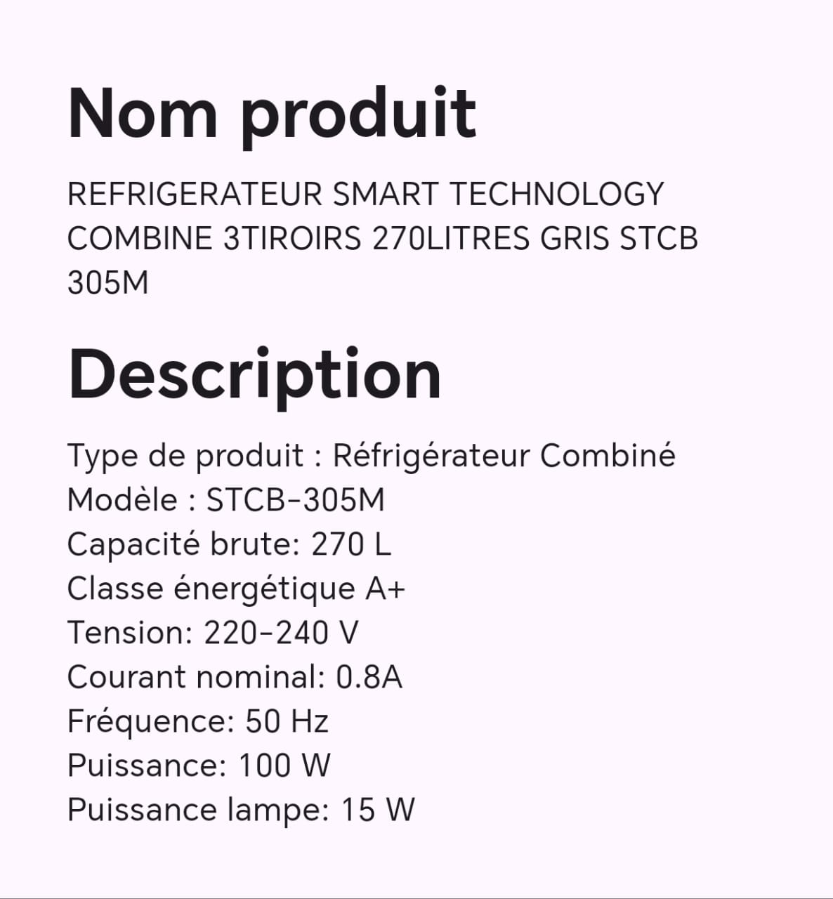Réfrigérateur smart technology combine 3 tiroirs 270 litres gris STCB305M Réfrigérateur smart technology combine 3 tiroirs 270 litres gris STCB305M