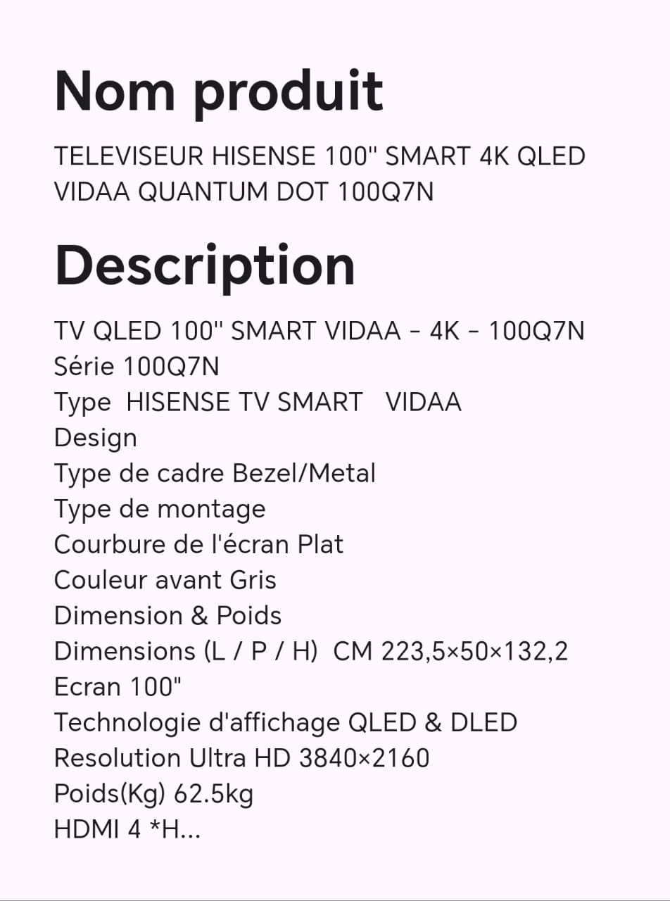 TELEVISEUR HISENSE 100" SMART 4K QLED VIDAA QUANTUM DOT 100Q7N TELEVISEUR HISENSE 100" SMART 4K QLED VIDAA QUANTUM DOT 100Q7N