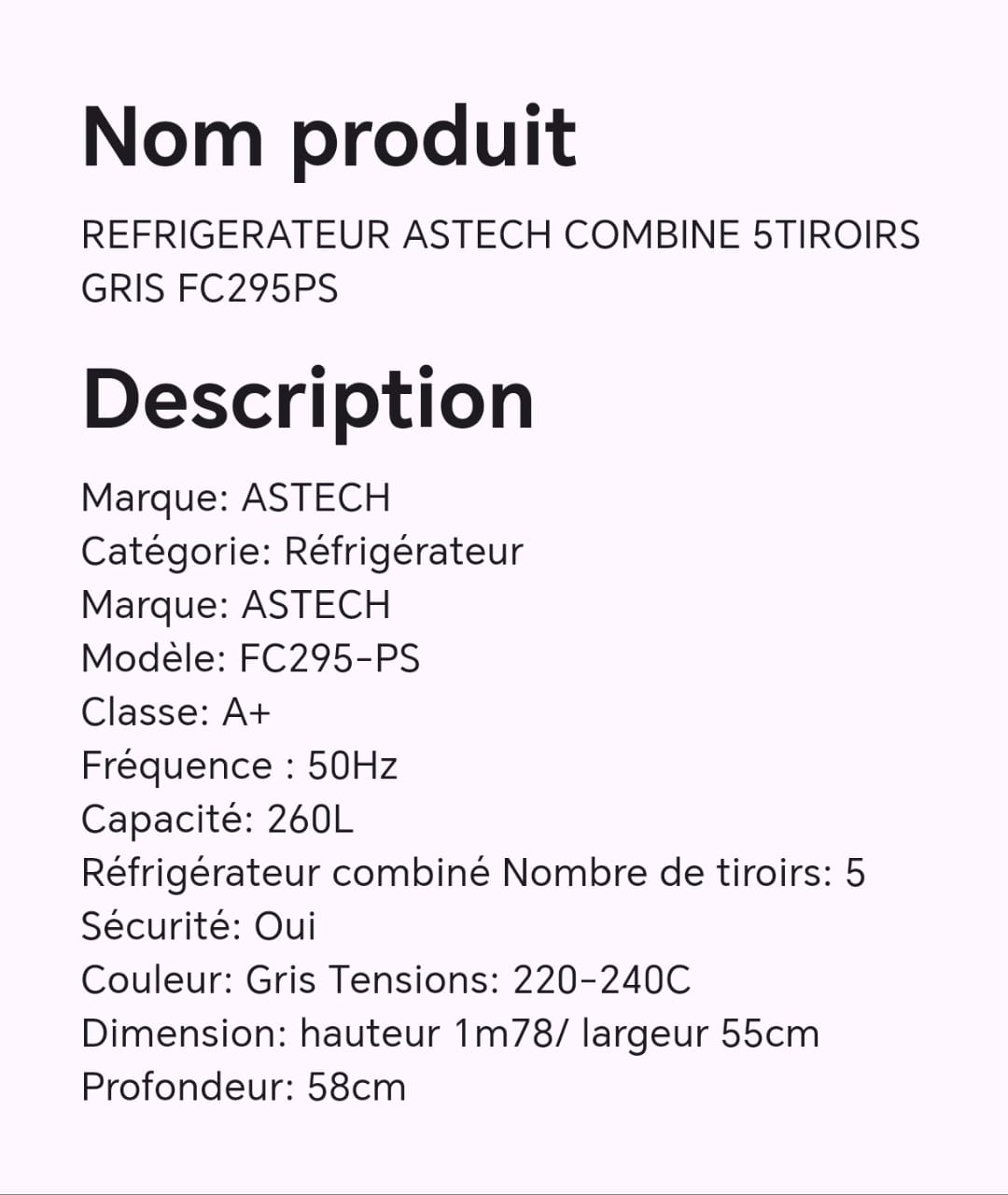 Réfrigérateur ASTECH combine 5tiroirs gris FC295PS Réfrigérateur ASTECH combine 5tiroirs gris FC295PS