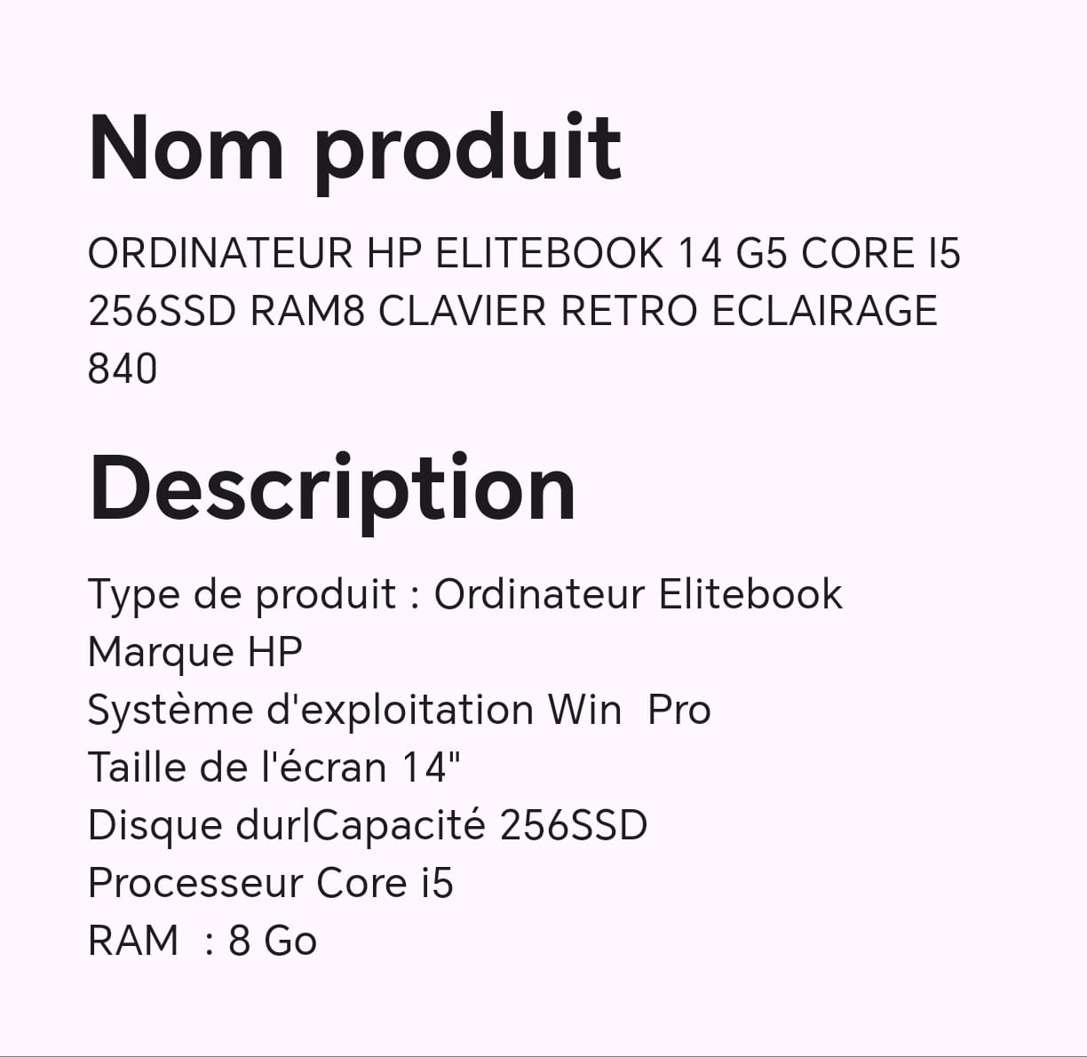 ORDINATEUR HP ELITEBOOK 14 G5 CORE I5 256SSD RAM8 CLAVIER RETRO ECLAIRAGE 840 ORDINATEUR HP ELITEBOOK 14 G5 CORE I5 256SSD RAM8 CLAVIER RETRO ECLAIRAGE 840