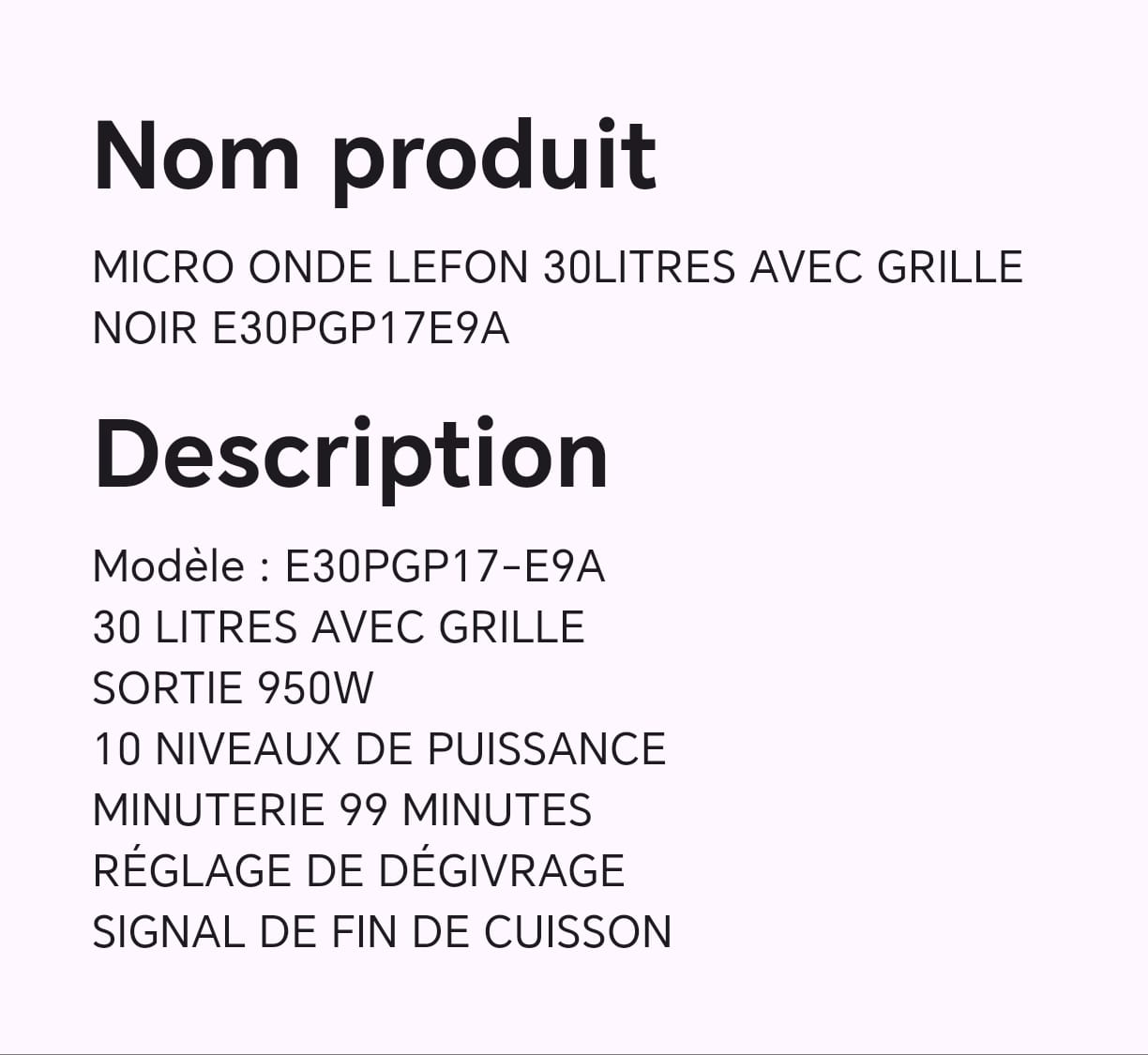 MICRO ONDE LEFON 30LITRES AVEC GRILLE NOIR E30PGP17E9A MICRO ONDE LEFON 30LITRES AVEC GRILLE NOIR E30PGP17E9A