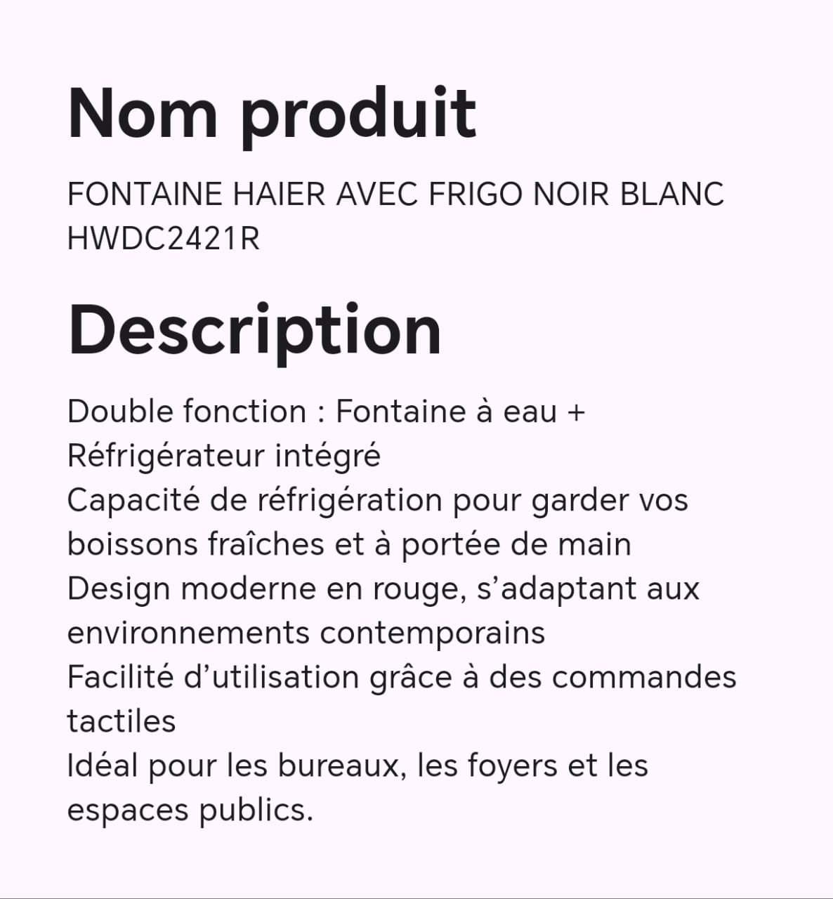 FONTAINE HAIER AVEC FRIGO NOIR BLANC HWDC2421R FONTAINE HAIER AVEC FRIGO NOIR BLANC HWDC2421R