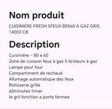 CUISINIERE FRESH 5FEUX 80X60 A GAZ GRIS 14002 CB