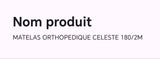 MATELAS ORTHOPEDIQUE CELESTE 180/200