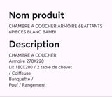CHAMBRE A COUCHER ARMOIRE 6BATTANTS 6PIECES BLANC BAMBI