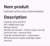 FONTAINE ASTECH AVEC FRIGO FNT400GH