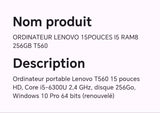 ORDINATEUR LENOVO 15 POUCES I5 RAM8 256GB T560