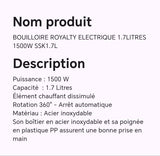 BOUILLOIRE ROYALTY ELECTRIQUE 1.7LITRES 1500W SSK1.7L
