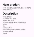 FOUR ENCASTRABLE HAIER 60X60 NOIR GRIS HOQF6CASGB