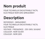 FOUR TECHNOLUX ENCASTRABLE TACTIL ELECTRIQUE NOIR GRIS QME602B001
