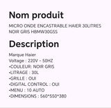 MICRO ONDE ENCASTRABLE HAIER 30LITRES NOIR GRIS HBMW30GSS
