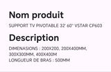 SUPPORT TV PIVOTABLE 32" 60" VSTAR CP603