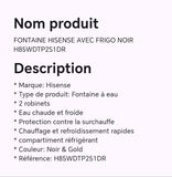 FONTAINE HISENSE AVEC FRIGO NOIR H85WDTP2S1DR