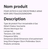 FOUR ASTECH A GAZ ENCASTRABLE 60X60 NOIR GRIS FO6622GZ60NOGMA