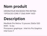 ORDINATEUR MACBOOK PRO RETINA 15POUCES CORE I7 256G RAM 16GO