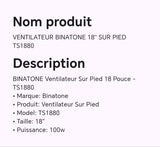 VENTILATEUR BINATONE 18" SUR PIED TS1880