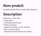 PLAQUE LEFON 2FEUX A GAZ GRIS LFGS3221