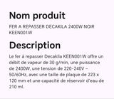 FER A REPASSER DECAKILA 2400W NOIR KEEN001W