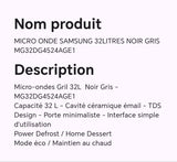 MICRO ONDE SAMSUNG 32LITRES NOIR GRIS MG32DG4524AGE1
