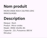 MICRO ONDE ROCH 23LITRES GRIS RMW23LMGBS
