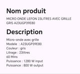 MICRO ONDE LEFON 23LITRES AVEC GRILLE GRIS A23UGP39E80