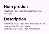 FONTAINE FINIX AVEC FRIGO NOIR BLANC HD1578D
