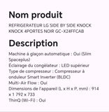 REFRIGERATEUR LG SIDE BY SIDE KNOCK KNOCK 4PORTES NOIR GC-X24FFCAB