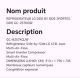 REFRIGERATEUR LG SIDE BY SIDE 2PORTES GRIS GC-257KQW