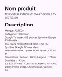 TELEVISEUR ASTECH 55" SMART GOOGLE TV 55GT3022R