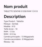 Tablette SENTAB 512GB RAM 12 K10