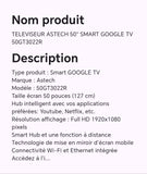 TELEVISEUR ASTECH 50" SMART GOOGLE TV 50GT3022R