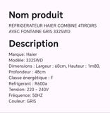 Réfrigérateur HAIER combine 4 tiroirs avec fontaine gris 332SWD