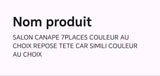 SALON CANAPE 7PLACES COULEUR AU CHOIX REPOSE TETE CAR SIMILI COULEUR AU CHOIX