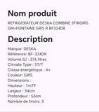 Réfrigérateur DESKA combine 3 tiroirs GM + fontaine gris BF324DK