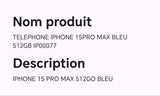 TELEPHONE IPHONE 15PRO MAX BLEU 512GB IP0077