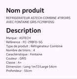 Réfrigérateur ASTECH combine 4 tiroirs avec fontaine gris FC298FOSG