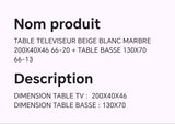 TABLE TELEVISEUR BEIGE BLANC MARBRE 200X40X46 66-20 + TABLE BASSE 130X70 66-13