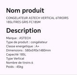 CONGELATEUR ASTECH VERTICAL 6TIROIRS 185LITRES GRIS FC185M