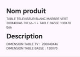 TABLE TELEVISEUR BLANC MARBRE 200X40X46 TVE66-1+ TABLE BASSE 130X70 E66