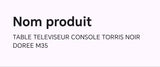 TABLE TELEVISEUR CONSOLE TORRIS NOIR DOREE M35