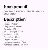 CONGELATEUR ASTECH VERTICAL 10TIROIRS GRIS FC331VR