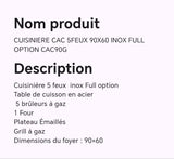 CUISINIERE CAC 5FEUX 90X60 INOX FULL OPTION CAC90G