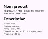 CONGELATEUR FINIX HORIZONTAL 300LITRES AVEC VITRE GRIS BDW300