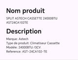 SPLIT ASTECH CASSETTE 24000BTU AST24CA102TE