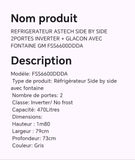 Réfrigérateur ASTECH SIDE BY SIDE 2portes INVERTER+ glaçon avec fontaine GM FSS6600DDDA