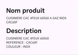 CUISINIERE CAC 4FEUX 60X60 A GAZ INOX CAC60F