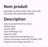 MACHINE A LAVER HAIER 10KG AVEC 6KG SECHAGE GRIS HWD100B14939S8