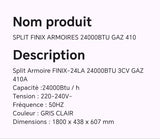 SPLIT FINIX ARMOIRES 24000BTU GAZ 410 ( A DEFINIR)